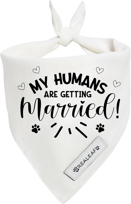 Realeaf My Humans are Getting Married Dog Bandana,Wedding Outfit for Boy and Girl, Premium Durable Fabric, Engagement Announcement for Large and XLarge Dogs (X-Large)